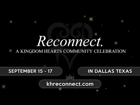 Reconnect - A Kingdom Hearts Celebration | Event Announcement