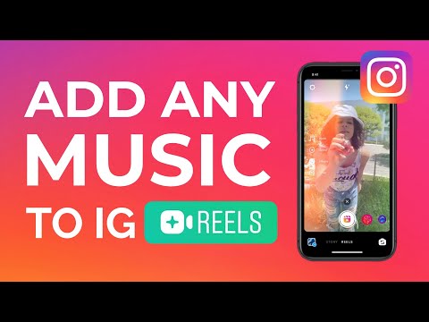 How to Add Any Music to an Instagram Reels Video