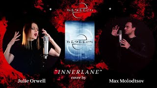 BESEECH - Innerlane (Cover by Max Molodtsov feat. @julieorwell)
