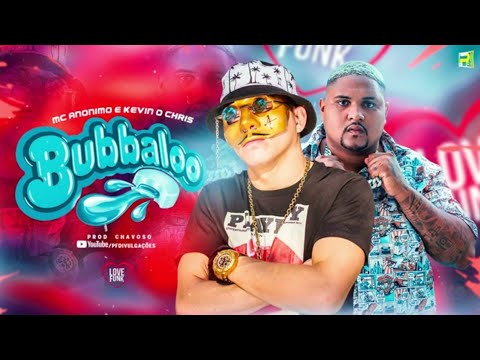 MC ANÔNIMO E KEVIN O CHRIS - BABALU - MÚSICA NOVA