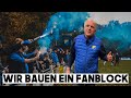 Derby - Wir bauen einen Fanblock | Udo & Wilke