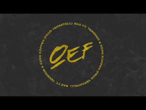 Baz ft Tenshun & Kern Koppen - Oef (prod Versatell)