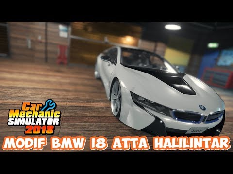 Modif BMW i8 Biar Kaya Milik Atta Halilintar | Car Mechanic Simulator 2018