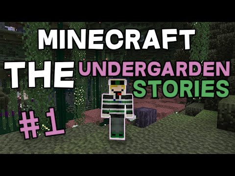 Minecraft: The Undergarden Stories - Day 1