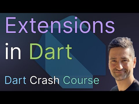 Extensions in Dart – Extend Existing Types with Powerful Functionality