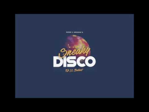 Sneaky Disco Ft. Good2Groove #EP32 Babert Exclusive Guest Mix