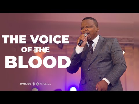 THE VOICE OF THE BLOOD // APOSTLE CECIL STEPHENSON