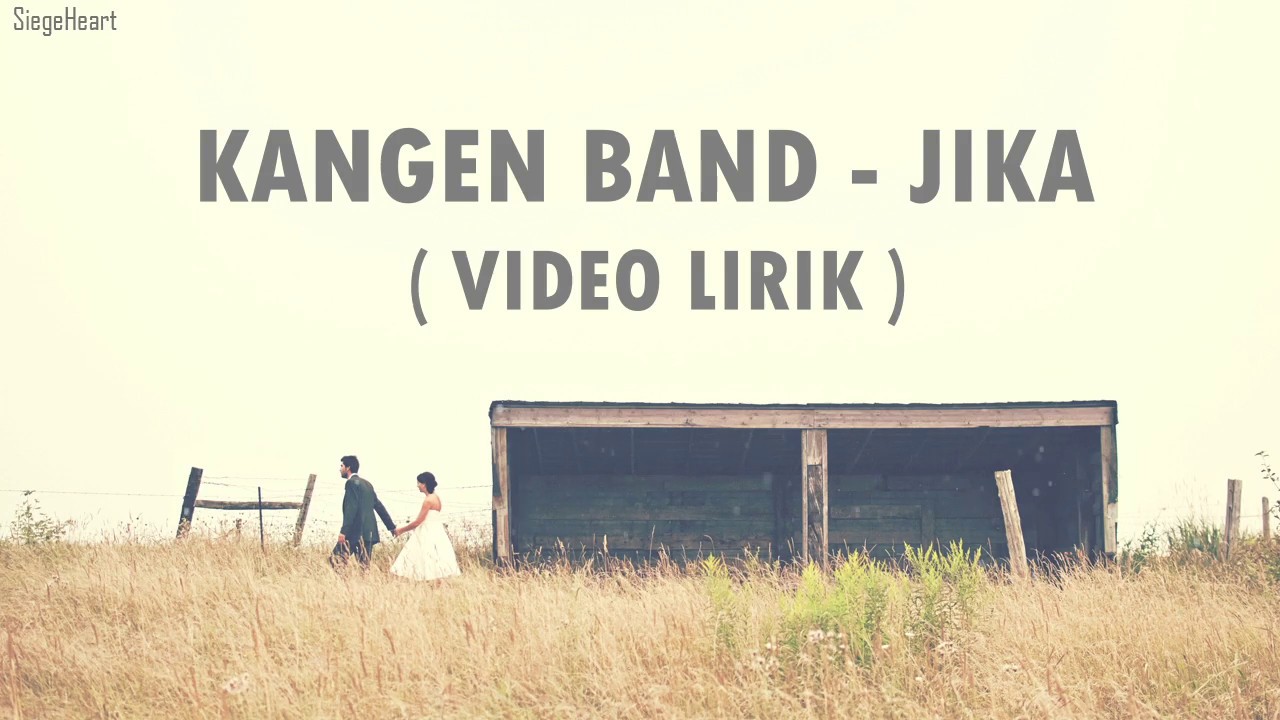 Lirik Lagu dan Chord (Kunci) Gitar Jika - Kangen Band, Lupakan Aku Bila