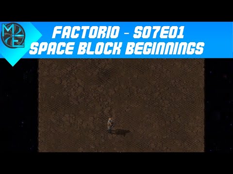 Factorio - S07E01 - Space Block Beginnings