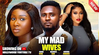 MY MAD WIVES  - MAURICE SAM, SONIA UCHE, CHIOMA NWAOHA 2025 LATEST NIGERIAN NOLLYWOOD MOVIE