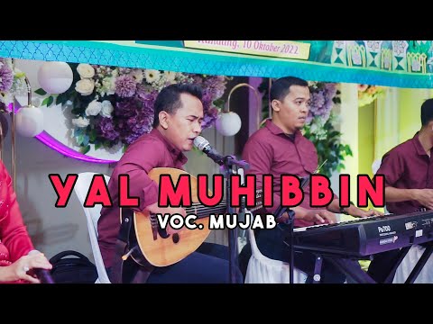 COVER BY MUJAB ( YAL MUHIBBIN ) LIVE IKA ENTERTAINMENT