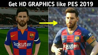 How to get HD Graphics in Dream League Soccer 2019 like PES 2019