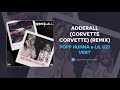 Popp Hunna Lil Uzi Vert Adderall Corvette Corvette Remix AUDIO