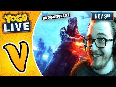 BUDGETFIELD! - Battlefield V!  w/ Vadact & The Budget Boys! - 9th November 2018