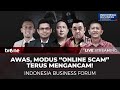 LIVE Awas Modus Online Scam Terus Mengancam Indonesia Business Forum TvOne