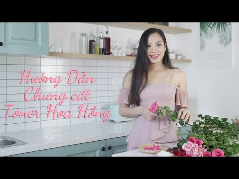 Cách làm toner hoa hồng tại nhà cực kì hiệu quả