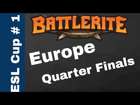 [Battlerite] ESL Cup # 1 Eu - Quarter Finals