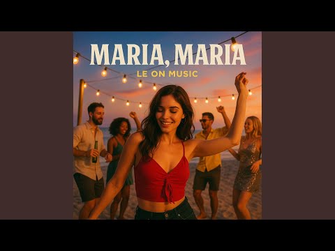 Maria,Maria | Le On Music