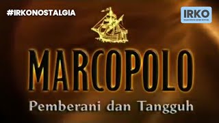 Download lagu Marcopolo - Pemberani & Tangguh (2006) #IRKONOSTALGIA mp3
