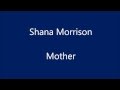 Shana Morrison - Mother