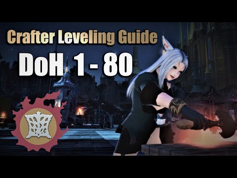 FFXIV: Crafter/DoH Leveling 1 - 80 - Beginners Guide & Best method (Works in Endwalker)