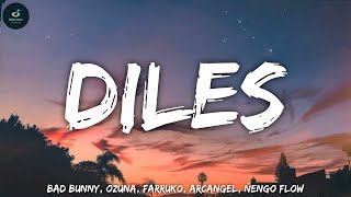 🎵Diles - Bad Bunny, Ozuna, Farruko, Arcangel, Ñengo Flow | Lyrics/Letra