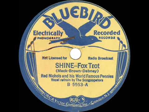 1934 Red Nichols - Shine (The Songcopators, vocal)