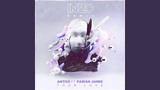 Your Love (Inzo Remix)