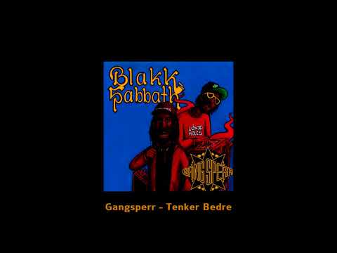 Gangsperr - Tenker Bedre (Audio)