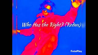 Who Has the Right? (Redux)