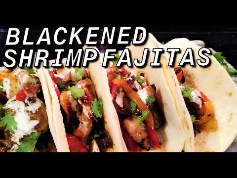 Super Easy Blackened Shrimp Fajitas | Pirate Mikes...