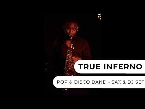 True Inferno - Sax & Pro DJ