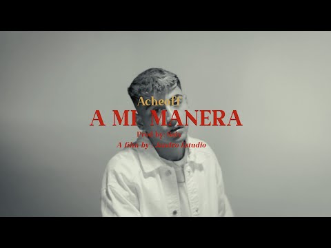 A Mi Manera - Acheoff (Vídeo Oficial)