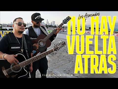Los Asociados x No Hay Vuelta Atrás. [video oficial]