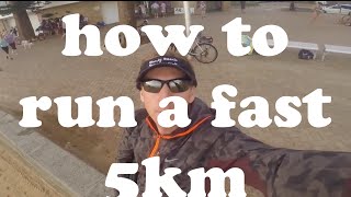 90 second running tips - how to run a fast 5km