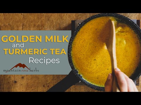 Golden Milk and Turmeric Tea Recipes