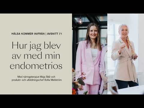 Hur jag blev av med min endometrios | Avsnitt 71 | Hälsa kommer inifrån