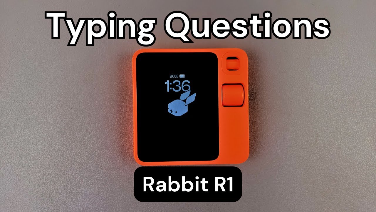 How To Type Questions On Rabbit R1