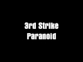 3rd Strike - Paranoid 
