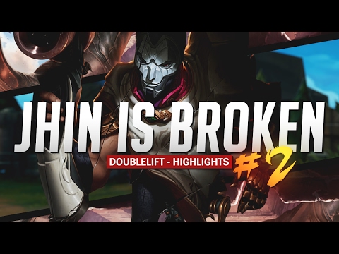 Doublelift- JHIN IS BROKEN #2