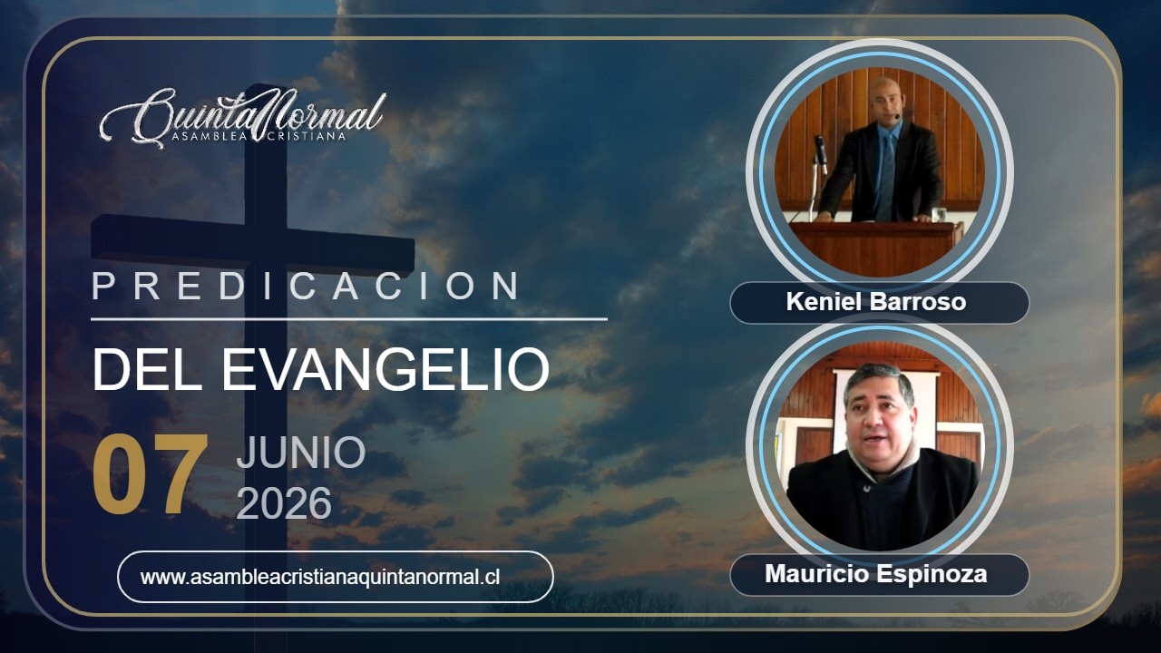 Miniatura de Predicación del Evangelio 07/06/2026 | Keniel Barroso – Mauricio Espinoza