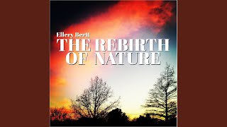 The Rebirth of Nature
