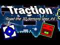 Traction 100 Road To 30 Demons Step 6
