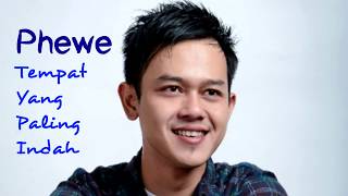 Download lagu Phewe - Tempat Yang Paling Indah mp3 Download lagu Phewe - Tempat Yang Paling Indah mp3