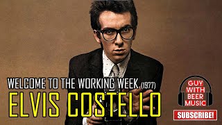 ELVIS COSTELLO | WELCOME TO THE WORKING WEEK (1977)