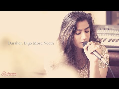 Darshan Diyo Mora Naath - Ginan {Ruheen}