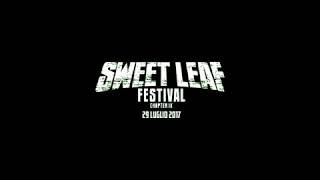 SWEET LEAF FESTIVAL 2017