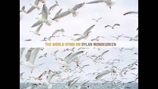 Dylan Mondegreen - (Come With Me To) Albuquerque