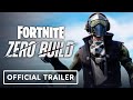 Fortnite - Official Zero Build Gameplay Trailer
