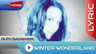 Ruth Sahanaya - Winter Wonderland | Official Lyric Video